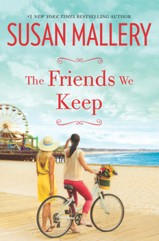 The Friends We Keep - Book #2 of the Mischief Bay