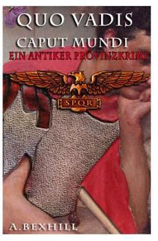 Paperback Quo Vadis Caput Mundi: Ein Antiker Provinzkrimi [German] Book