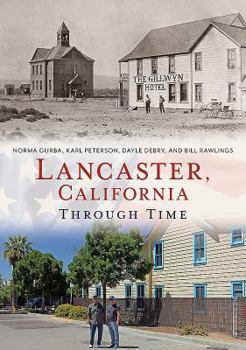 Paperback Lancaster, California Through Time Book