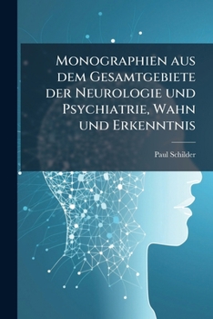 Paperback Monographien aus dem Gesamtgebiete der Neurologie und Psychiatrie, Wahn und Erkenntnis [German] Book