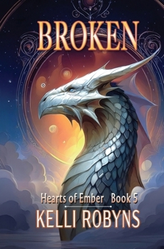 Broken (Hearts of Ember)