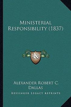 Paperback Ministerial Responsibility (1837) Book