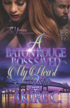 Paperback A Baton Rouge Boss Saved My Heart 2 Book