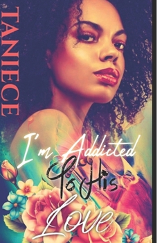 Paperback I'm Addicted To His Love Book