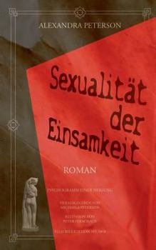 Paperback Sexualität der Einsamkeit: Psychogramm einer Neigung [German] Book