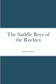 The Saddle Boys of the Rockies: Lost on Thunder Mountain - Book #1 of the Saddle Boys