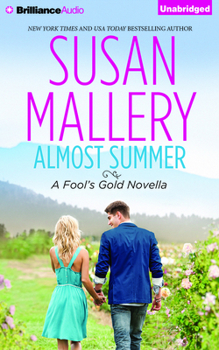 Almost Summer - Book #6.2 of the Fool's Gold