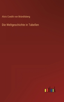 Hardcover Die Weltgeschichte in Tabellen [German] Book