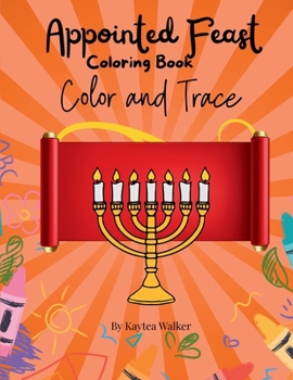 Paperback Appointed Feast Coloring Book: Color and Trace Book