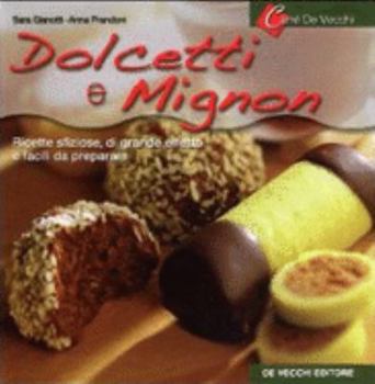 Paperback Dolcetti e Mignon. [Italian] Book