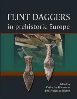 Hardcover Flint Daggers in Prehistoric Europe Book