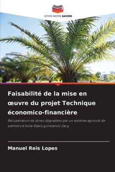 Faisabilité de la mise en oeuvre du projet Technique économico-financière