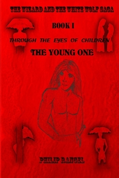 Paperback Through The Eyes Of Children: The Young One Book