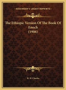 Hardcover The Ethiopic Version Of The Book Of Enoch (1906) Book