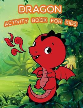 Paperback Dragon Activity Book For Kids: : Kids Activities Book with Fun and Challenge in Dragon theme: Coloring, Color by number, word search, Trace lines and Book