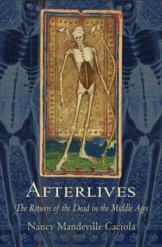 Paperback Afterlives: The Return of the Dead in the Middle Ages Book