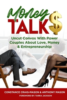 Paperback Money Talk$: Uncut Convos With Power Couples About Love, Money & Entrepreneurship Book