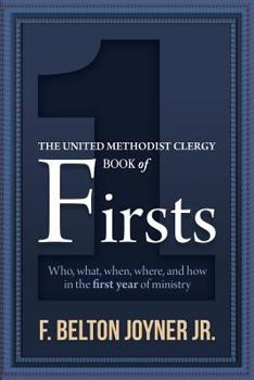 Paperback The United Methodist Clergy Book of Firsts Book