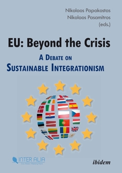 Paperback Eu: Beyond the Crisis: A Debate on Sustainable Integrationism Book