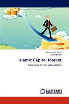 Islamic Capital Market: Sukuk and Its Risk Management