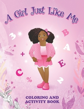 Paperback A Girl Just Like Me Coloring & Activity Book