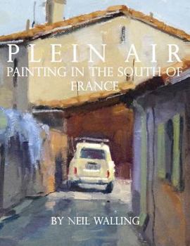 Paperback Plein Air: Painting In The South Of France Book