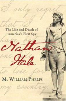 Hardcover Nathan Hale: The Life and Death of America's First Spy Book
