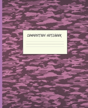 Paperback Composition Notebook: CLASSIC CAMO PURPLE CAMOUFLAGE DESIGN COVER COVER - 7.5 x 9.25" WIDE-RULED PAGES - WORKBOOK, JOURNAL, NOTEBOOK - INCLU Book