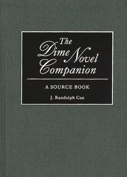 Hardcover The Dime Novel Companion: A Source Book