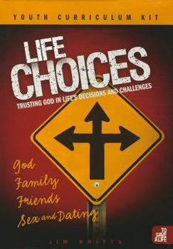 Misc. Supplies Life Choices Youth Curriculum Kit: Trusting God in Life's Decisions and Challenges [With CDROM and To Save a Life Pewter Bracelet and DVD and Leader's Book