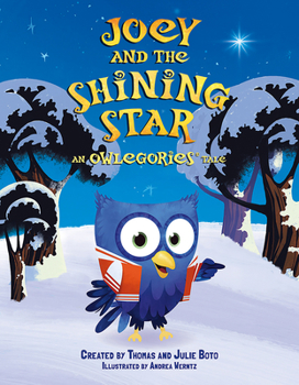 Hardcover Joey and the Shining Star: An Owlegories Tale Book