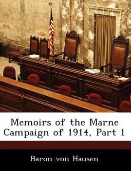 Memoirs of the Marne Campaign of 1914, Part 1