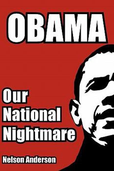 Paperback Obama: Our National Nightmare Book