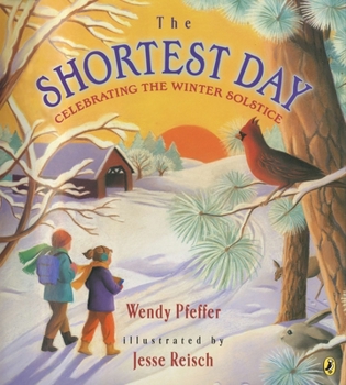 The Shortest Day: Celebrating the Winter Solstice - Book  of the Seasons