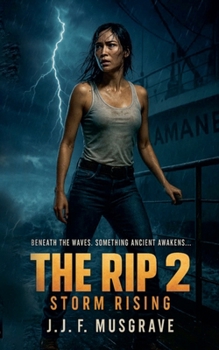 The rip 2: storm rising
