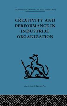 Paperback Creativity and Performance in Industrial Organization Book