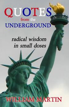 Paperback Quotes from the Underground: Radical Wisdom in Small Doses Book