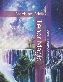 Paperback Tenor Magic: Graphing Grids Book