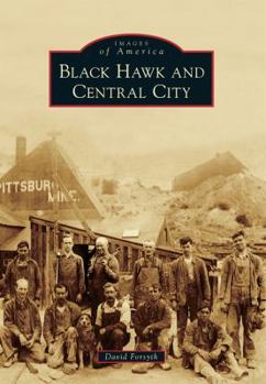 Paperback Black Hawk and Central City Book