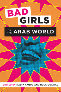 Paperback Bad Girls of the Arab World Book