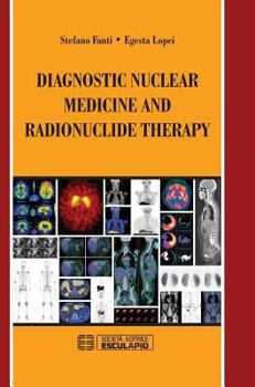 Hardcover Diagnostic Nuclear Medicine and Radionuclide Therapy Book