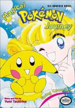 Magical Pokemon Journey, Journey 5: Going Coconuts - Book #5 of the Magical Pokemon Journey