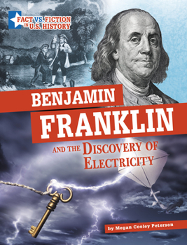 Paperback Benjamin Franklin and the Discovery of Electricity: Separating Fact from Fiction Book