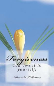 Paperback Forgiveness: Allow yourself to let go, be healed and love again Book