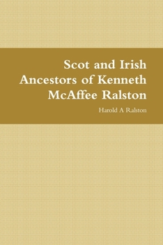 Paperback Scot and Irish Ancestors of Kenneth McAffee Ralston Book