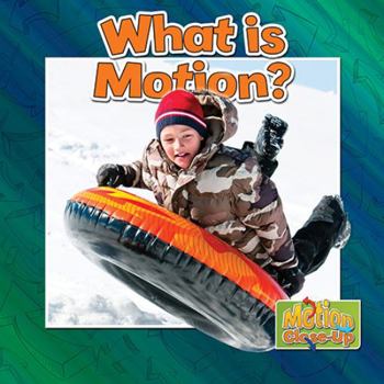 Hardcover What Is Motion? Book