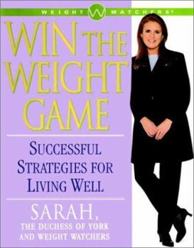 Hardcover Win the Weight Game: Successful Strategies for Living Well Book