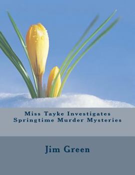 Paperback Miss Tayke Investigates Springtime Murder Mysteries Book
