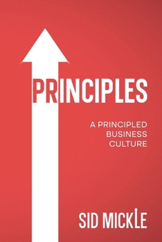 Paperback Principles: How to Create a Principled Business Culture Book