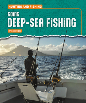 Library Binding Going Deep-Sea Fishing Book